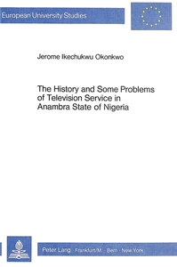 Title: The History and some Problems of Television Service in Anambra State of Nigeria