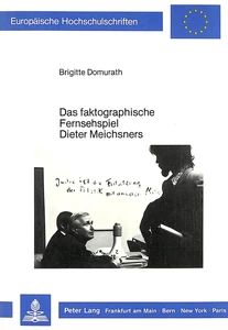 Title: Das faktographische Fernsehspiel Dieter Meichsners