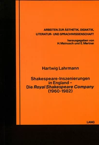 Title: Shakespeare-Inszenierungen in England- Die «Royal Shakespeare Company» (1960-1982)