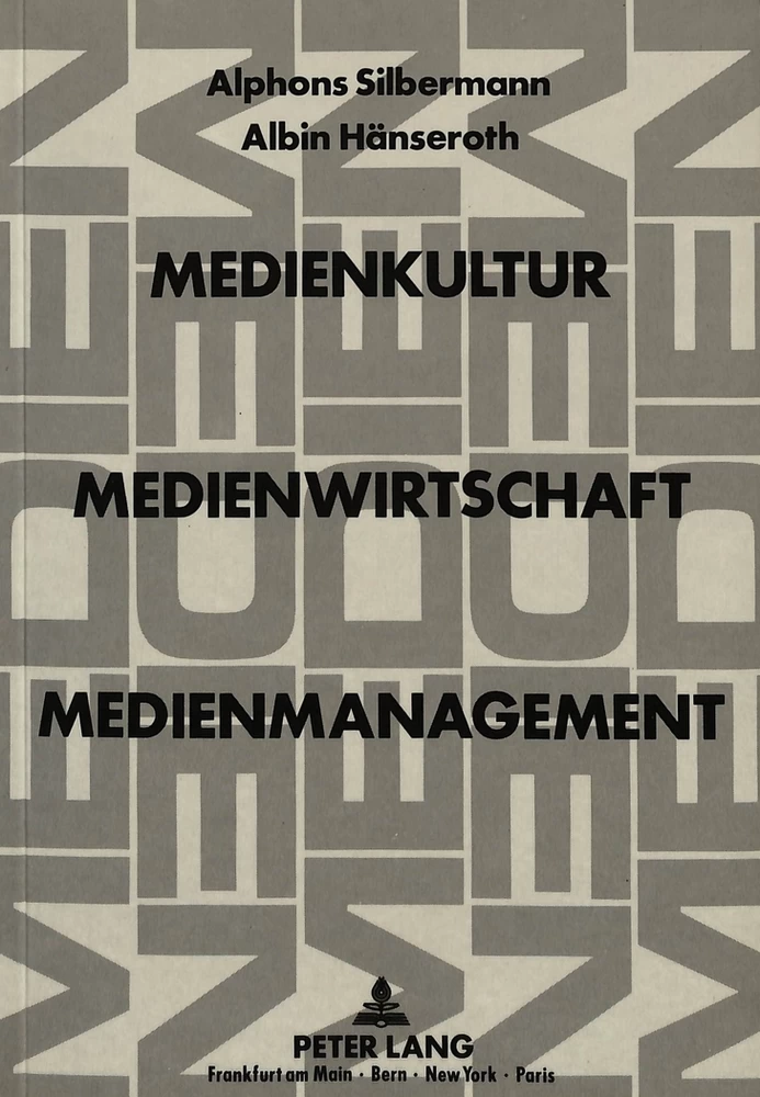 Titel: Medienkultur, Medienwirtschaft, Medienmanagement