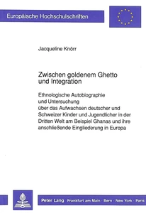 Title: Zwischen goldenem Ghetto und Integration