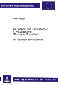 Title: Der Aspekt des Fantastischen in Maupassants «Contes et Nouvelles»