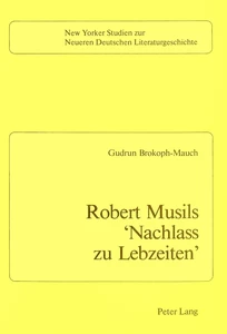 Title: Robert Musils «Nachlass zu Lebzeiten»