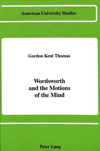 Title: Wordsworth and the Motions of the Mind