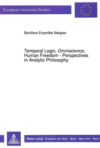 Title: Temporal Logic, Omniscience, Human Freedom - Perspectives in Analytic Philosophy