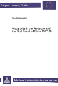 Title: Visual Aids in the Productions of the First Piscator-Bühne 1927-28