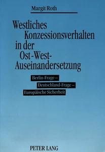 Title: Westliches Konzessionsverhalten in der Ost-West-Auseinandersetzung