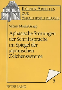 Title: Aphasische Störungen der Schriftsprache im Spiegel der japanischen Zeichensysteme