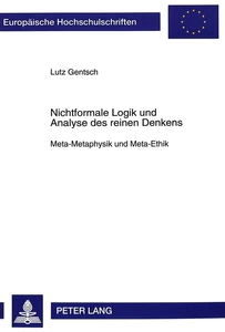 Title: Nichtformale Logik und Analyse des reinen Denkens