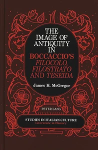 Title: The Image of Antiquity in Boccaccio's «Filocolo, Filostrato» and «Teseida»