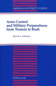 Title: Arms Control and Military Preparedness from Truman to Bush