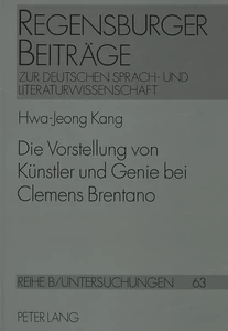 Title: Die Vorstellung von Künstler und Genie bei Clemens Brentano