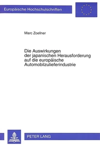 Title: Die Auswirkungen der japanischen Herausforderung auf die europäische Automobilzulieferindustrie