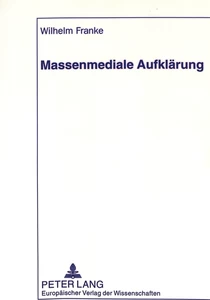 Title: Massenmediale Aufklärung