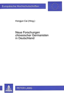 Title: Neue Forschungen chinesischer Germanisten in Deutschland