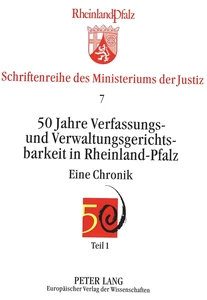 Title: 50 Jahre Verfassungs- und Verwaltungsgerichtsbarkeit in Rheinland-Pfalz