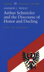 Title: Arthur Schnitzler and the Discourse of Honor and Dueling