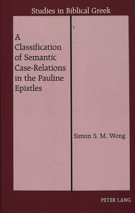 Title: A Classification of Semantic Case-Relations in the Pauline Epistles