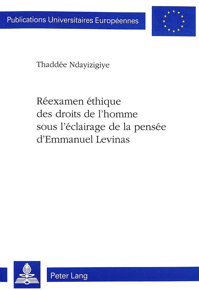 Reexamen Ethique Des Droits De L Homme Sous L Eclairage De La Pensee D Emmanuel Levinas Peter Lang Verlag