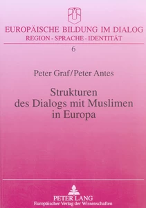 Title: Strukturen des Dialogs mit Muslimen in Europa