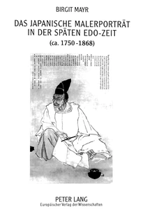Title: Das japanische Malerporträt in der späten Edo-Zeit (ca. 1750-1868)