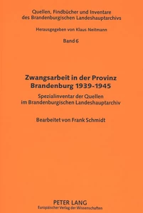 Title: Zwangsarbeit in der Provinz Brandenburg 1939-1945