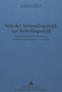 Title: Von der Systemlinguistik zur Patholinguistik