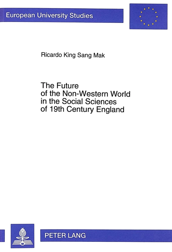 Title: The Future of the Non-Western World in the Social Sciences of 19th Century England