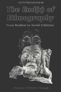 Title: The End(s) of Ethnography