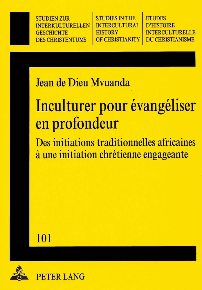 Inculturer Pour Evangeliser En Profondeur Peter Lang Verlag