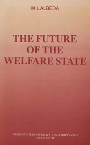 Title: The Future of the Welfare State – Vol. I