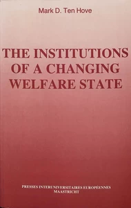 Title: The Institutions of a Changing Welfare State