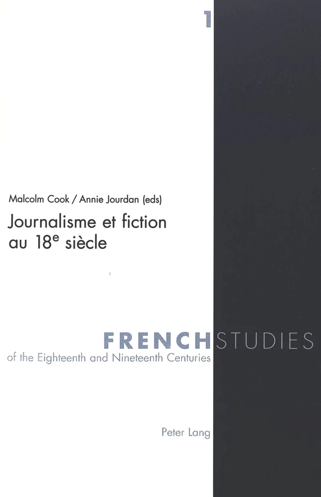 Journalisme Et Fiction Au 18e Siecle Peter Lang Verlag