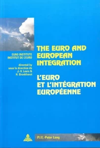Title: The Euro and European Integration- L'euro et l'intégration européenne