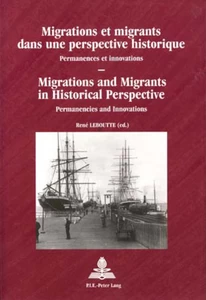 Title: Migrations et migrants dans une perspective historique / Migrations and Migrants in Historical Perspective