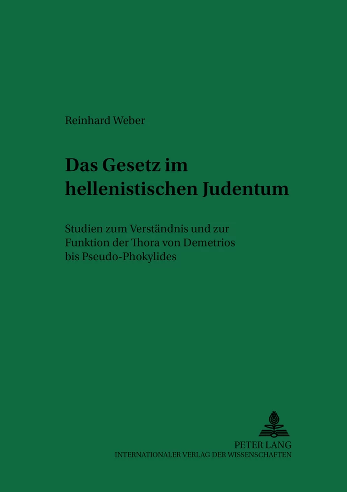 Titel: Das Gesetz im hellenistischen Judentum