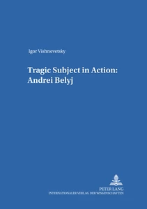 Title: Трагический субъект в действии:- Андрей Белый- (Tragic Subject in Action:- Andrei Belyi)