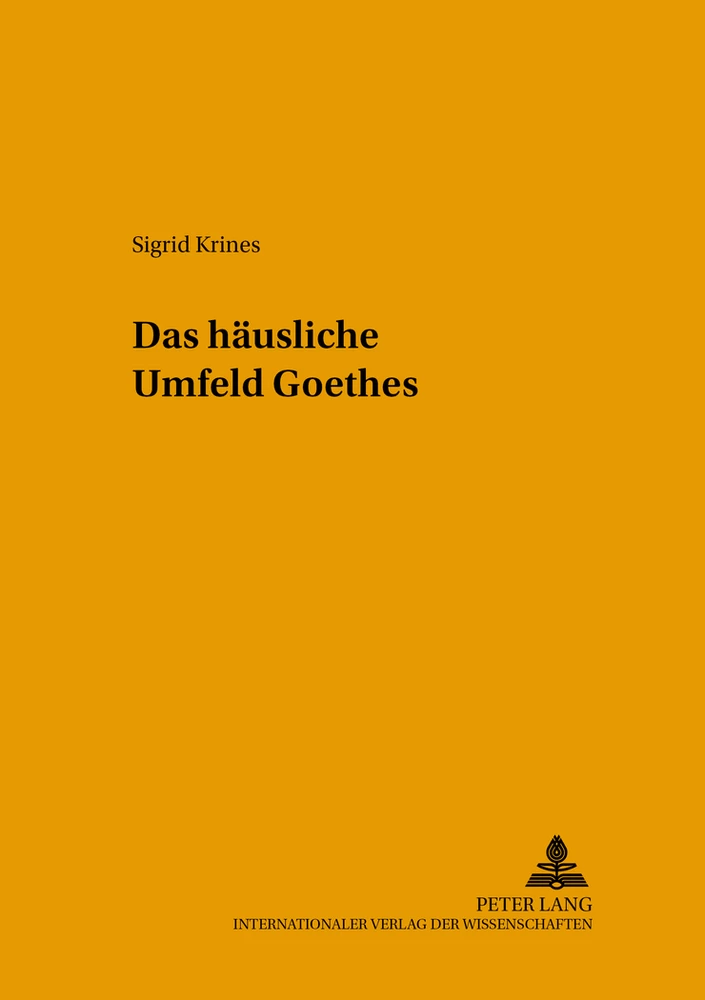 Titel: Das häusliche Umfeld Goethes