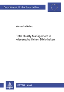 Title: Total Quality Management in wissenschaftlichen Bibliotheken