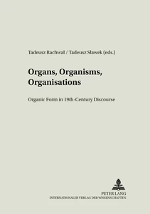 Title: Organs, Organisms, Organisations