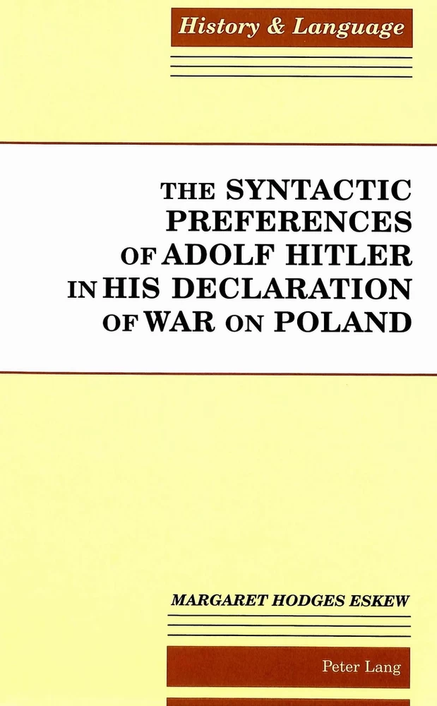 Title: The Syntactic Preferences of Adolf Hitler in His Declaration of War on Poland