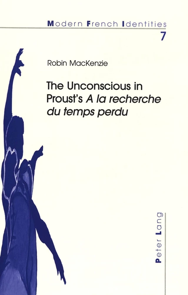 The Unconscious In Proust S A La Recherche Du Temps Perdu Peter Lang Verlag