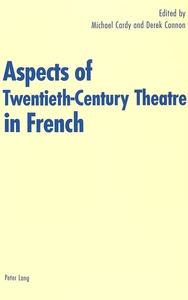 Title: Aspects of Twentieth-Century Theatre in French