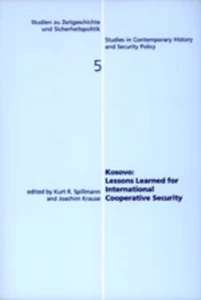 Title: Kosovo: Lessons Learned for International Cooperative Security