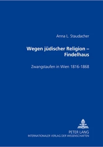 Title: Wegen jüdischer Religion – Findelhaus