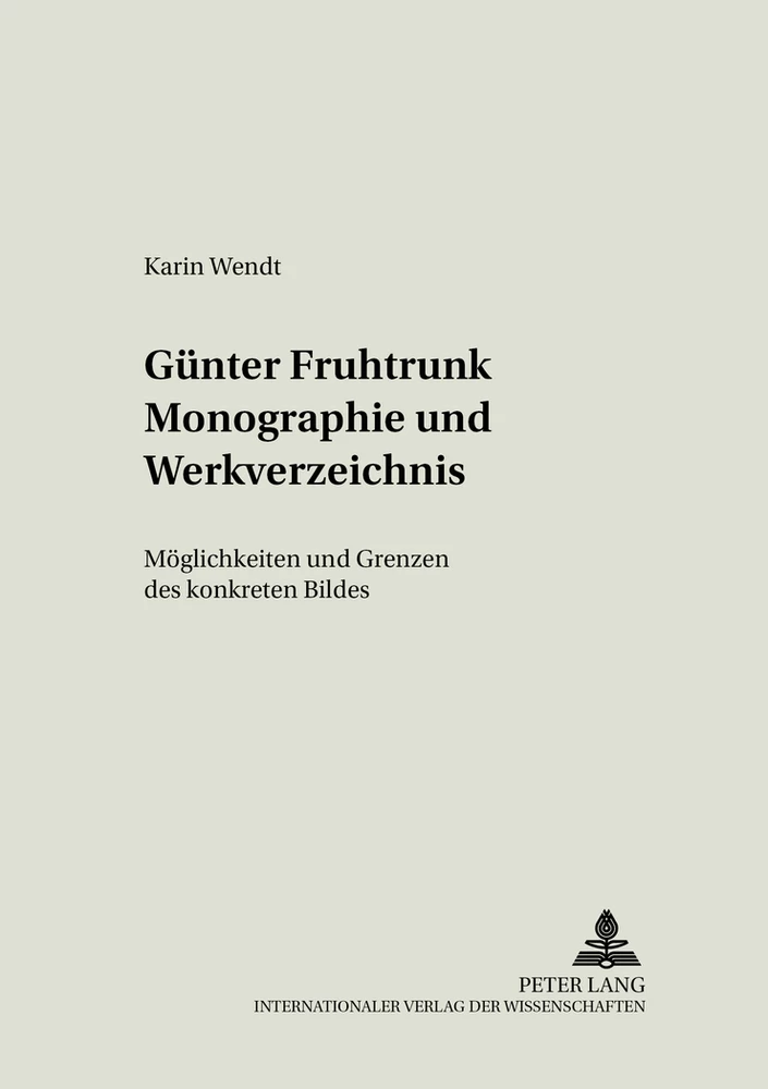 Titel: Günter Fruhtrunk Monographie und Werkverzeichnis