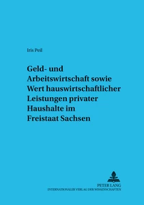 Title: Geld- und Arbeitswirtschaft sowie Wert hauswirtschaftlicher Leistungen privater Haushalte im Freistaat Sachsen