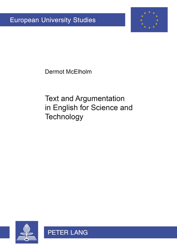 Text And Argumentation In English For Science And Technology Peter Lang Verlag