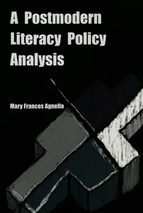 Title: A Postmodern Literacy Policy Analysis