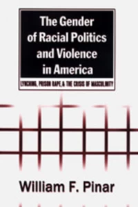 Title: The Gender of Racial Politics and Violence in America